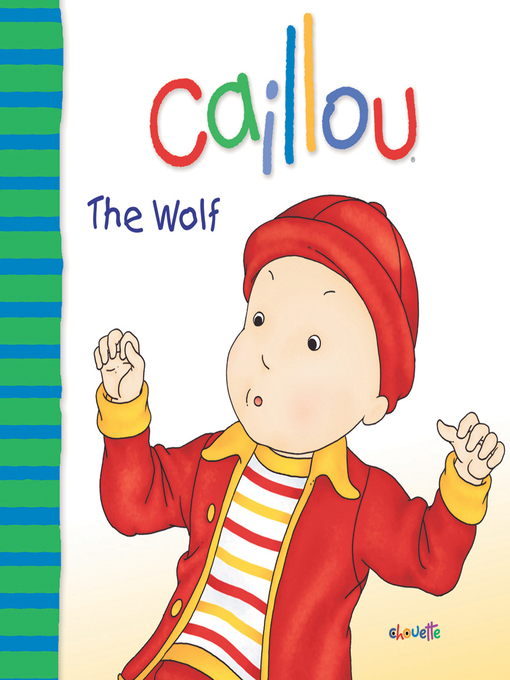 Title details for Caillou by Joceline Sanschagrin - Available